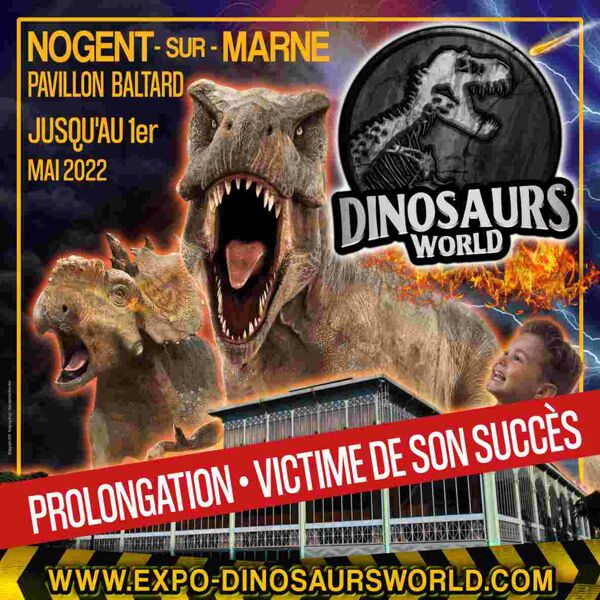 Exposition de dinosaures • Dinosaurs World à Nogent-sur-Marne
