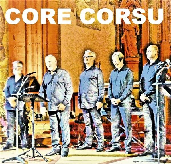 Concert de Polyphonies Corses avec le groupe CORE CORSU