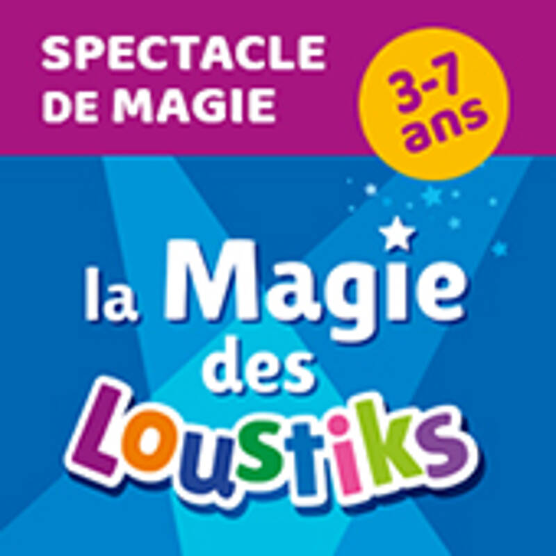 La Magie des Loustiks