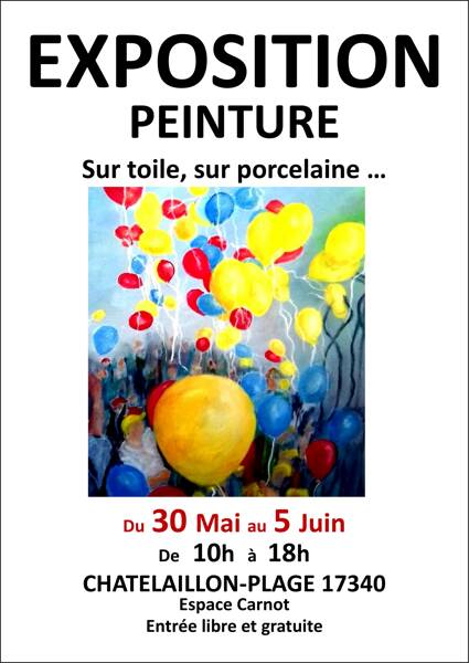 EXPOSITION  DE PEINTURE sur toile, sur porcelaine