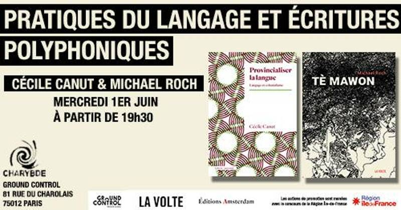 Pratiques du langage & écritures polyphoniques - avec Cécile Canut et Michael Roch