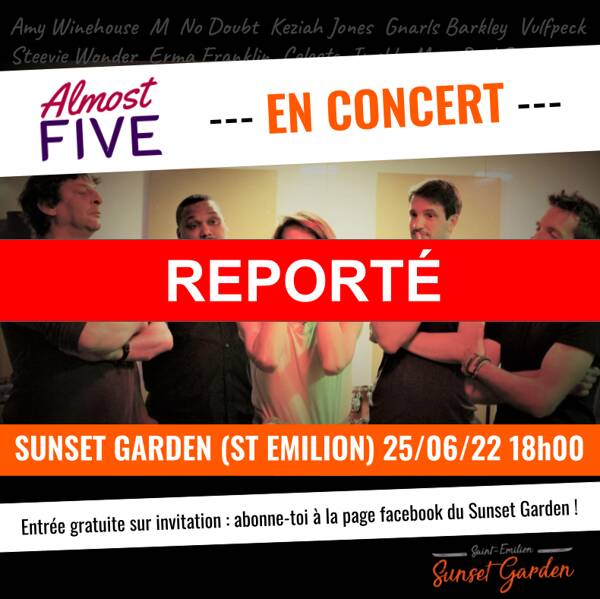 REPORTÉ : ALMOST FIVE en concert au Sunset Garden !