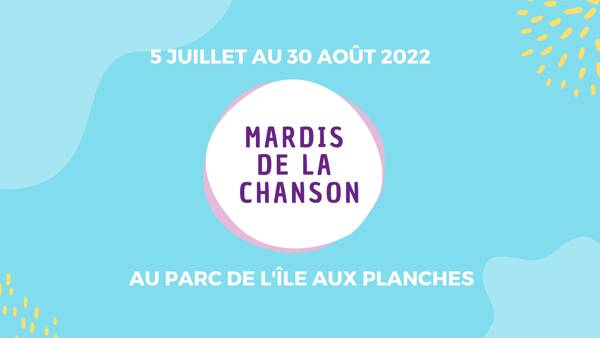 Les Mardis de la Chanson 2022