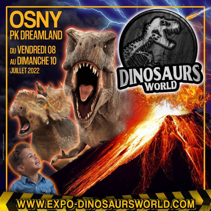 Exposition de dinosaures • Dinosaurs World à Osny en JUILLET 2022