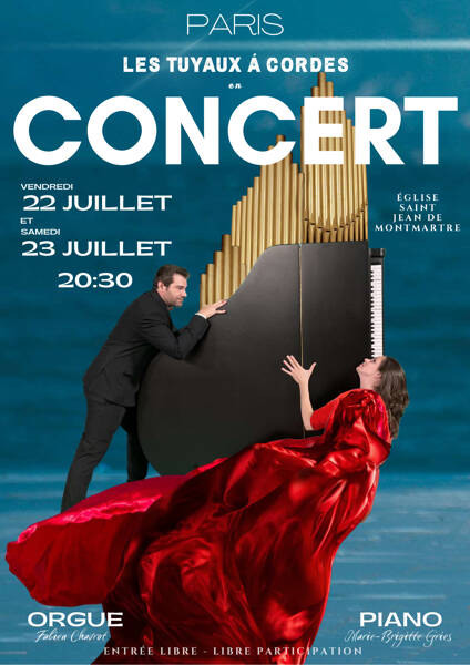 Concert Orgue et Piano le vendredi 22 juillet à 20h30, église Saint-Jean de Montmartre à Paris