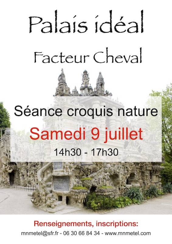 Palais idéal du Facteur Cheval, Séance Croquis nature