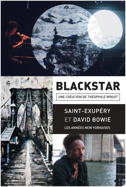 Blackstar - Saint Exupéry & David Bowie, les années New Yorkaises