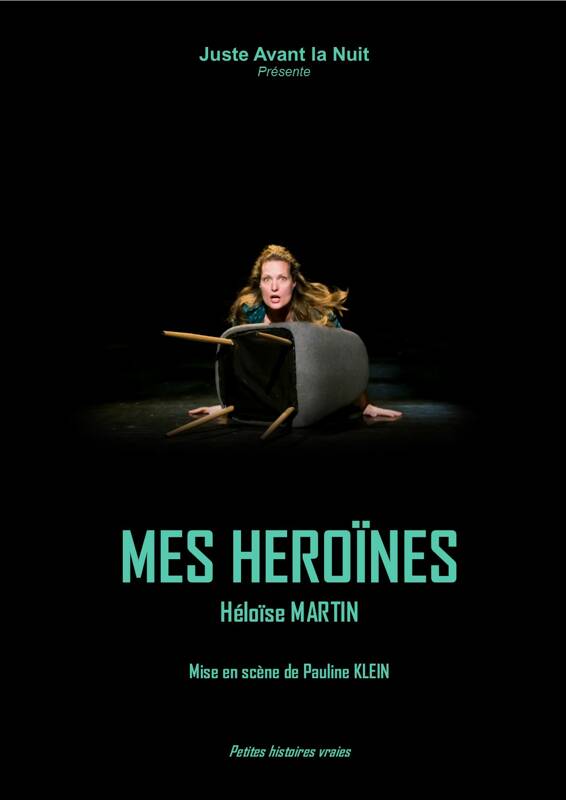 Mes Héroïnes - seule en scène