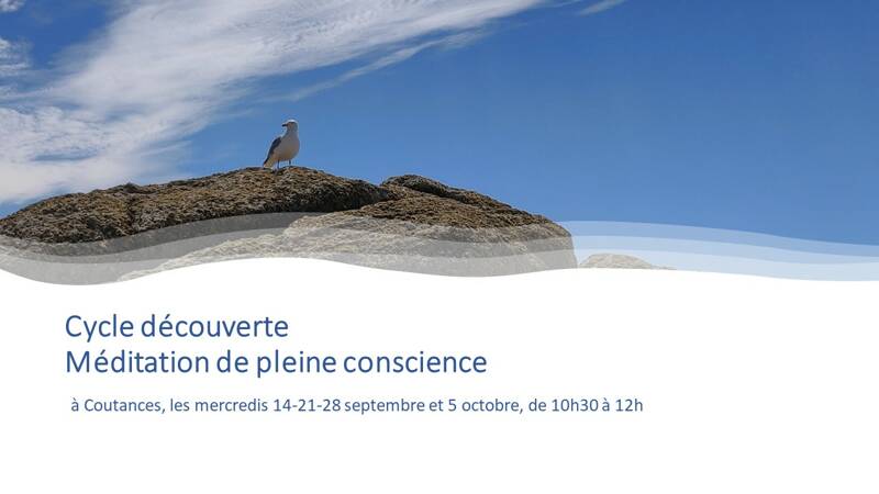 Ateliers Découverte Méditation de pleine conscience