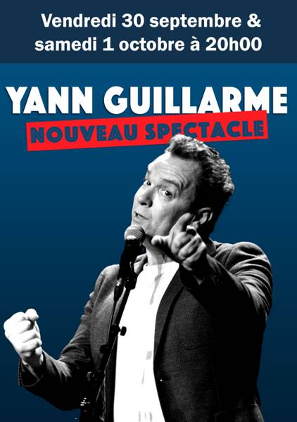 Yann Guillarme - Nouveau spectacle