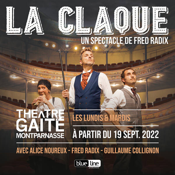 La claque (de FRED RADIX) La Gaité Montparnasse