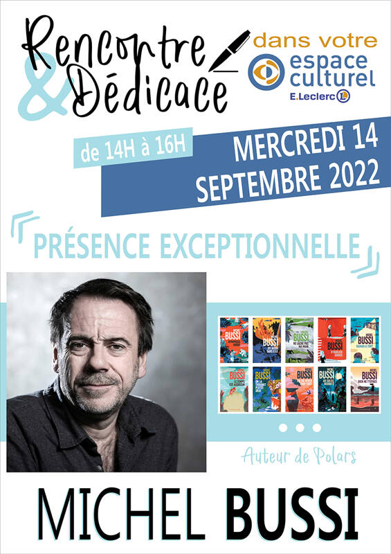Rencontre-Dédicace de Michel Bussi, le 14 septembre 2022 de 14h à 16h. Espace Culturel E.Leclerc de Saint-Étienne-du-Rouvray