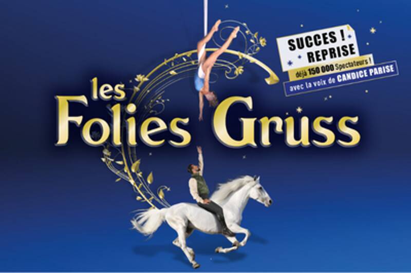 LES FOLIES GRUSS : C'EST SHOW, SHOW, SHOW