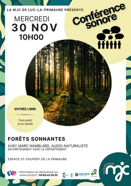 Conférence sonore : Forêts sonnantes, avec Marc Amblard audio-naturaliste