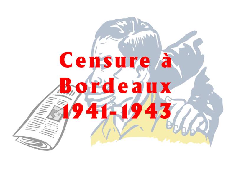 Censure à Bordeaux 19411943