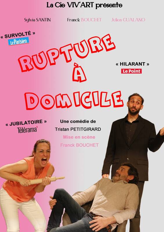 Comédie : Rupture à domicile