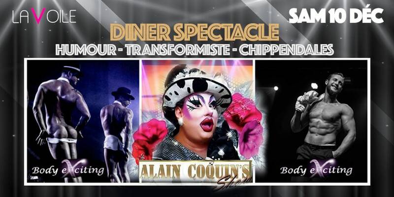 Diner Spectacle Humour - Transformiste - Chippendales SAM 10 DEC 2022