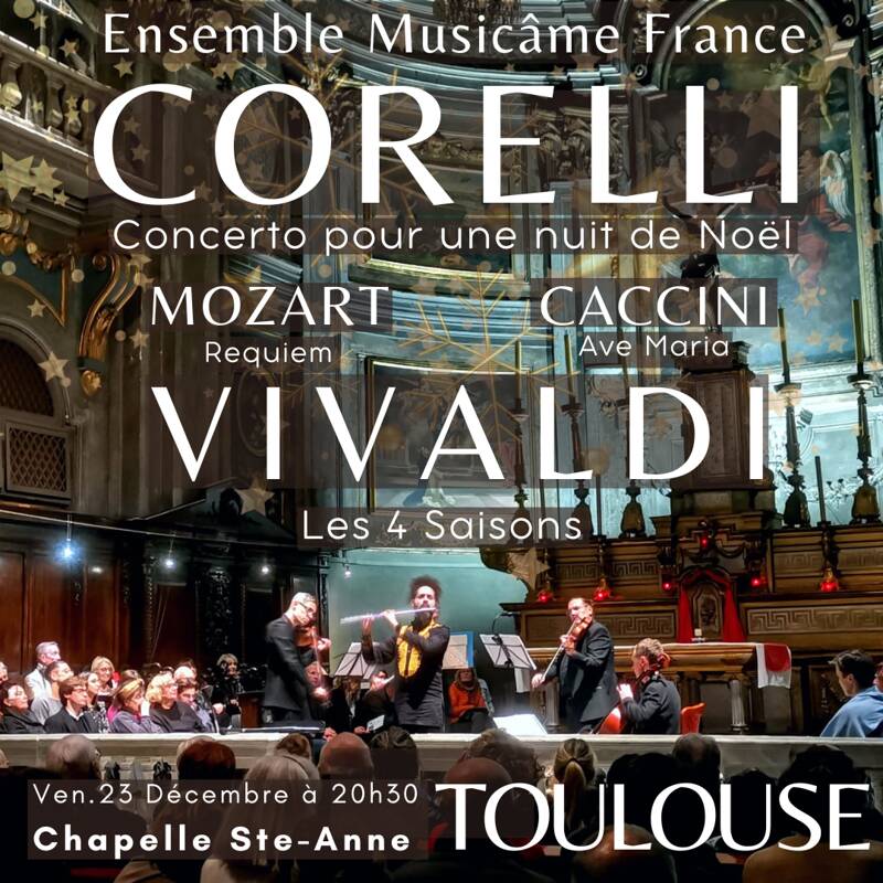 Concert de Noël à Toulouse: Les 4 Saisons de Vivaldi, Ave Maria de Caccini, Requiem de Mozart, Concerto de Noël de Corelli