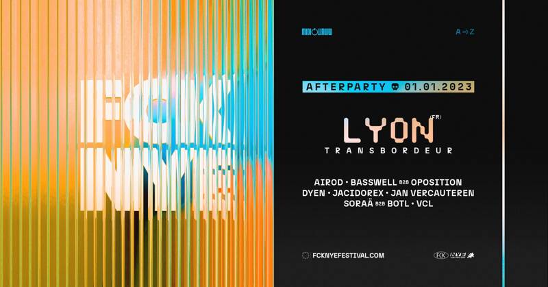 Fcknye Lyon 2022 • Afterparty