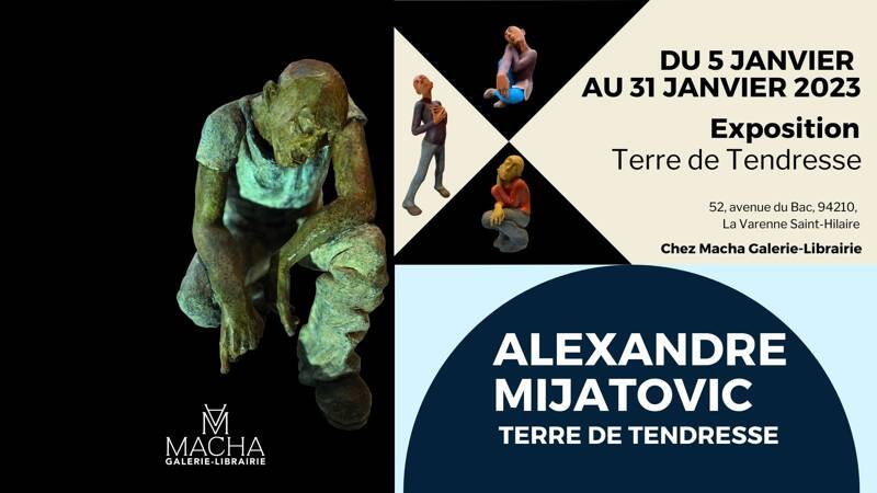 Exposition TERRE DE TENDRESSE - MIJATOVIC