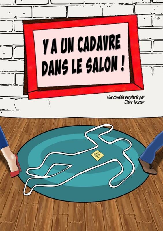 Y’a un cadavre dans le salon