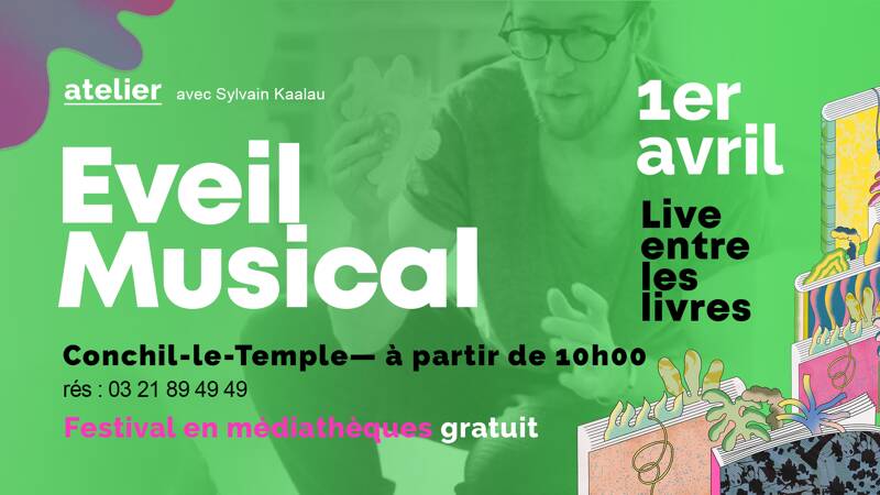 Atelier Eveil Musical > Live entre les Livres à Conchil-le-Temple