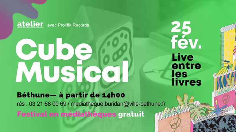 Atelier Cube Musical > Live entre les Livres à Béthune