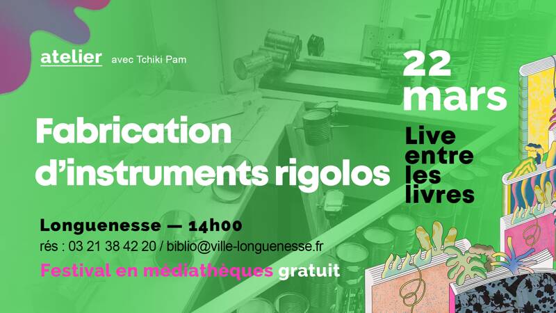 Atelier Fabrication d'Instruments Rigolos > Live entre les Livres à Longuenesse