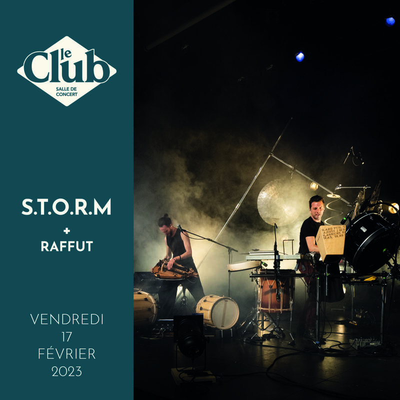 CONCERT : S.T.O.R.M + RAFFUT