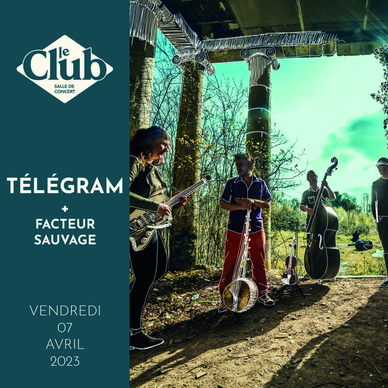 CONCERT : TÉLÉGRAM + FACTEUR SAUVAGE