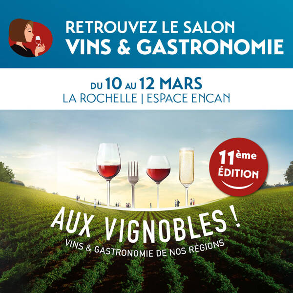 Salon Aux Vignobles ! La Rochelle 2023