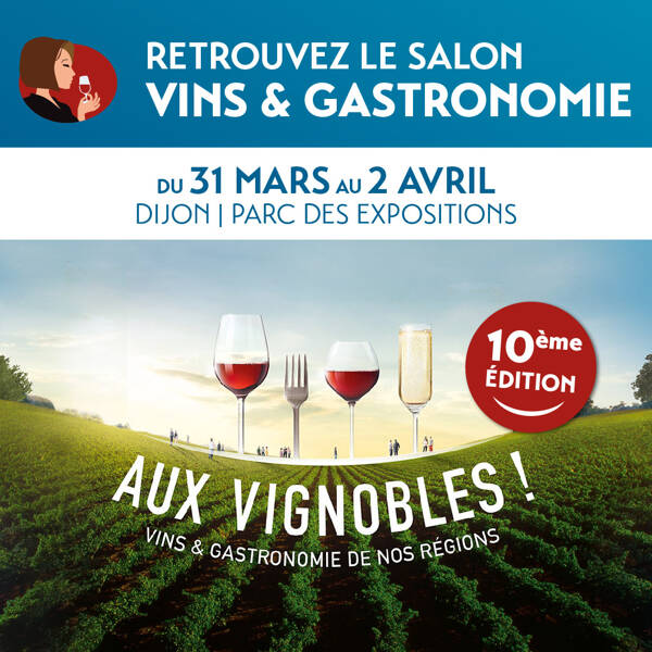 Salon Aux Vignobles ! Dijon 2023