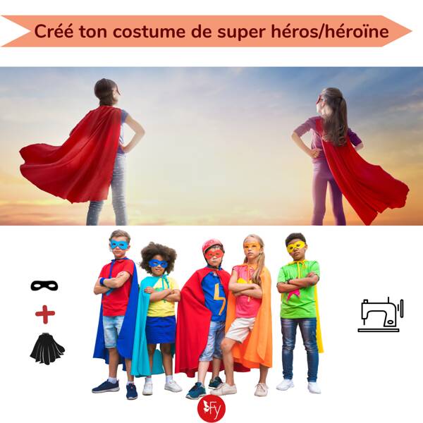 Stage de Couture enfants 7/11 ans : Créé ton costume de Super Héros/Héroïne