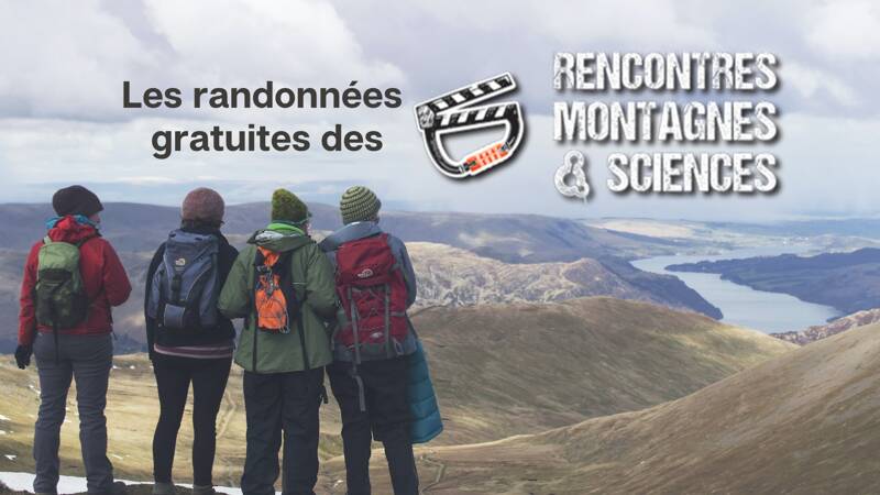 Les randonnées des Rencontres Montagnes & Sciences 2023