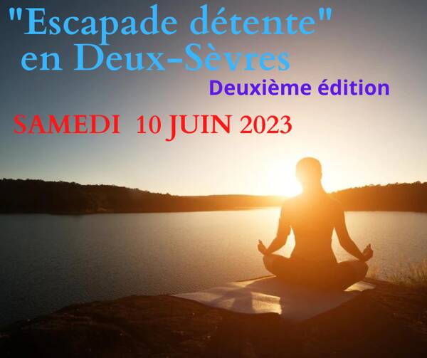 Escapade détente en Deux sèvres deuxième édition