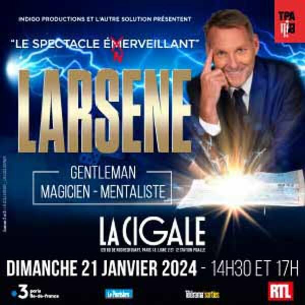 Larsène un spectacle éNerveillant !