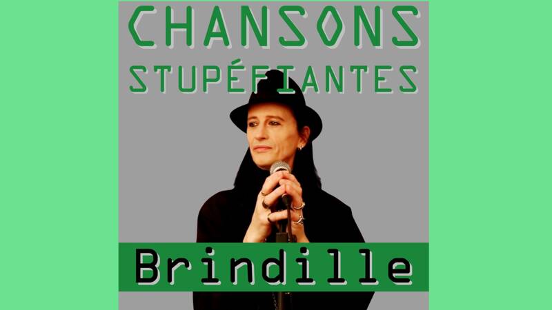 Chansons Stupéfiantes - Brindille