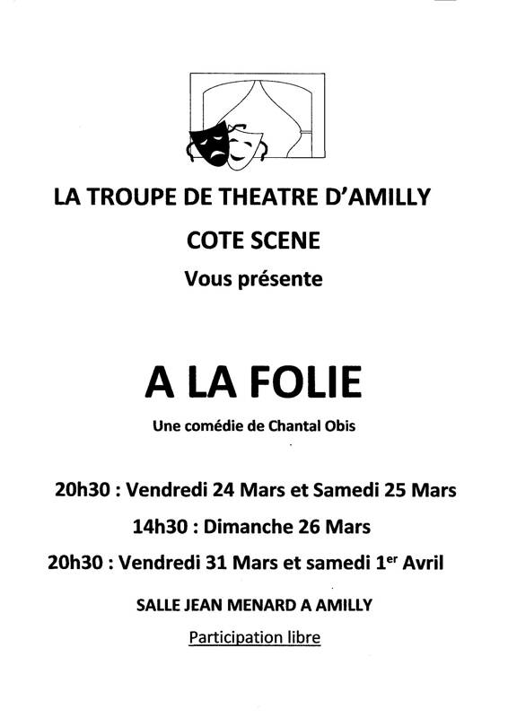 Pièce de théâtre : A La Folie