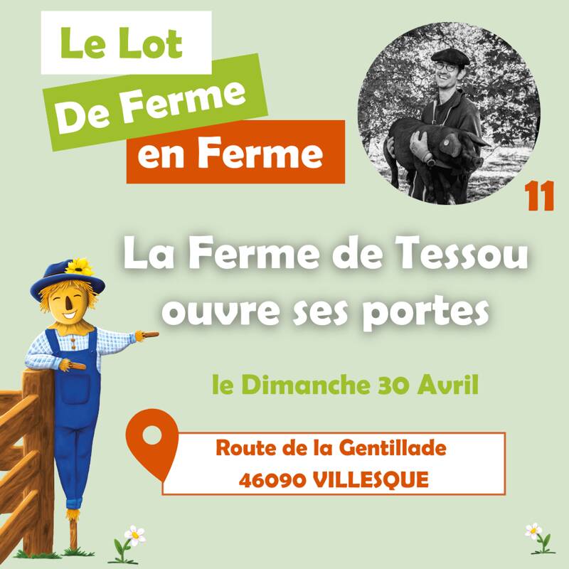 Le Lot De Ferme en Ferme - La Ferme du Tessou ouvre ses portes !