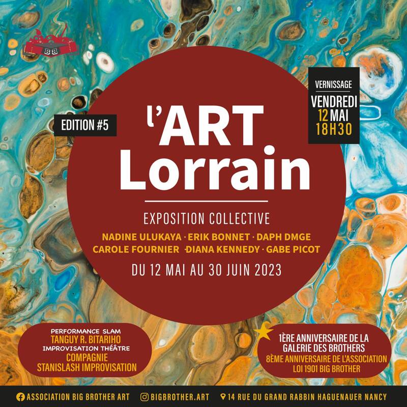 L'Art Lorrain #5 / Vernissage Anniversaire de la Galerie Des Brothers