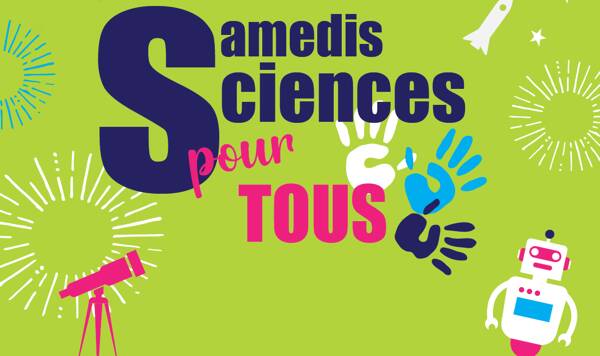 Samedi Sciences Pour Tous : 