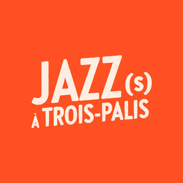 JAZZ(S) A TROIS PALIS 2023