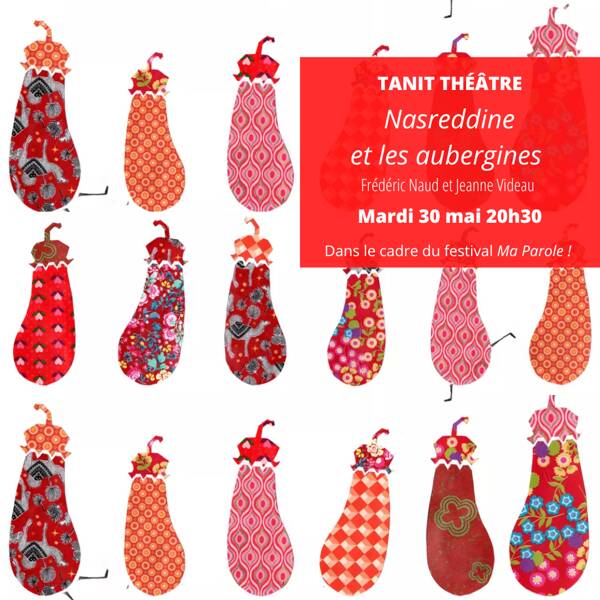 Nasreddine et les aubergines - Festival Ma Parole ! 