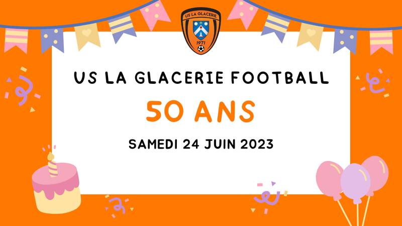 50 ans Union Sportive La Glacerie Football
