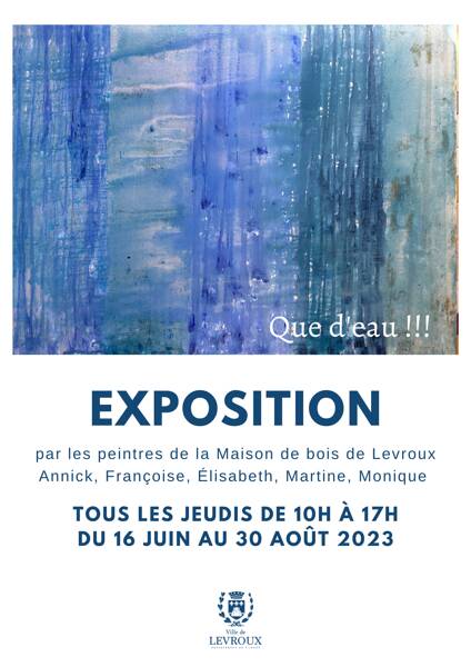 Exposition par les peintres de la Maison de bois de Levroux