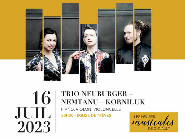 Musique de chambre avec le Trio Neuburger-Nemtanu-Korniluk  - Heures Musicales de Cunault