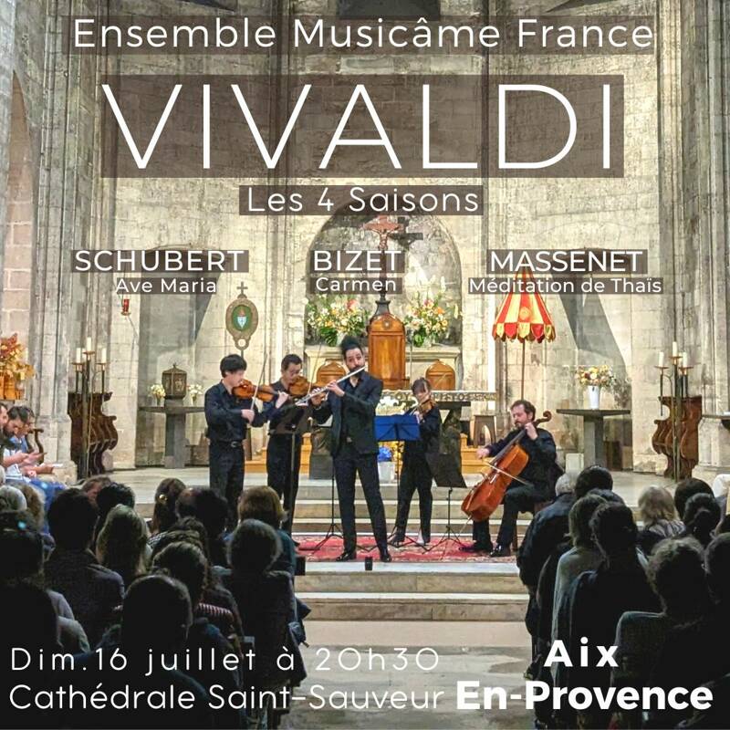 Concert à Aix-en-Provence : Les 4 Saisons de Vivaldi, Ave Maria de Schubert, Méditation de Thaïs, Carmen de Bizet, Bach, Dvořák