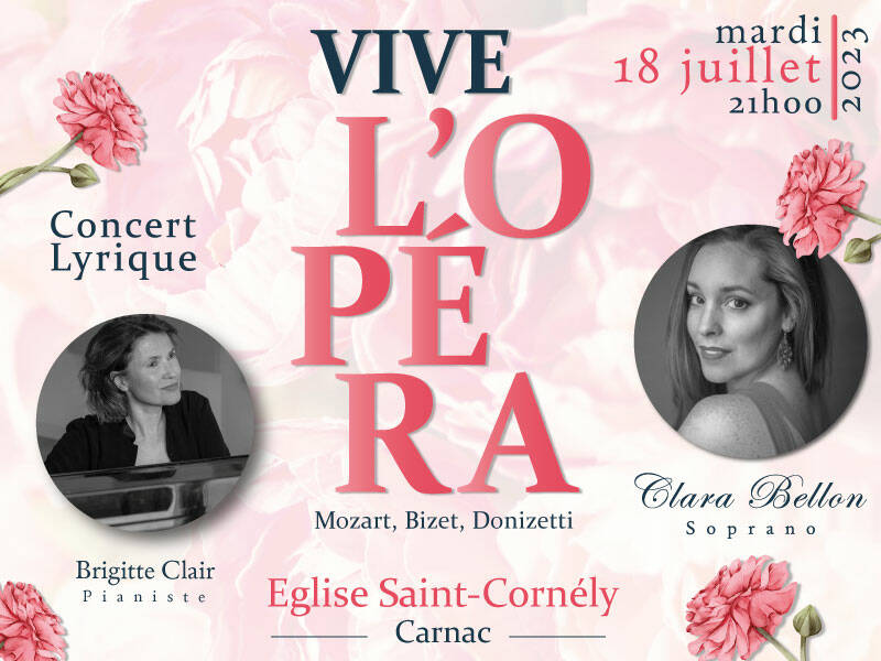 Vive l'Opéra, Clara Bellon soprano et brigitte Clair, récital piano/voix