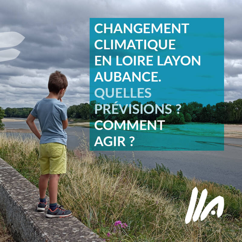 Changement climatique en Loire Layon Aubance : quelles prévisions et comment agir ?