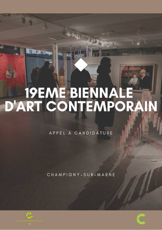 Appel à candidature à la 19ème BIENNALE D’ART de Champigny-sur-Marne (inscription jusqu’au 19 septembre 2023) Depuis plus de tre